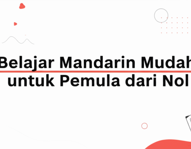 Belajar Mandarin Mudah untuk Pemula dari Nol