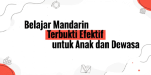 Belajar Mandarin Terbukti Efektif untuk Anak dan Dewasa