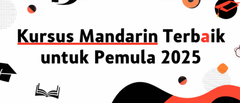 Kursus Mandarin Terbaik untuk Pemula 2025