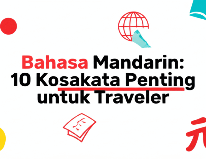 Bahasa Mandarin: 10 Kosakata Penting untuk Traveler